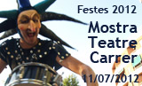 Festes 2012. VI Mostra de Teatre i Música de Cercavila